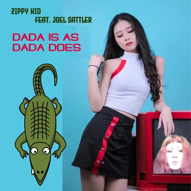 Dada Is as Dada Does