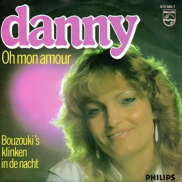 Oh mon amour / Bouzoukies klinken in de nacht by Danny - album cover