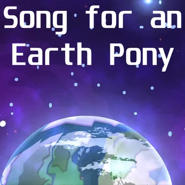 Song for an Earth Pony