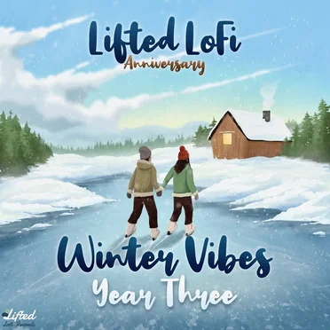 Lifted LoFi Anniversary: Winter Vibes, Year Three by Various Artists - album cover