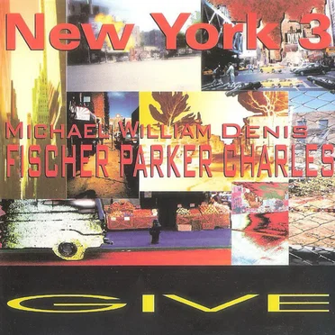 Give by New York 3 - album cover