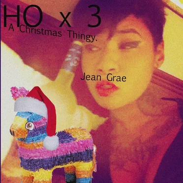 Ho X 3. A Christmas Thingy.