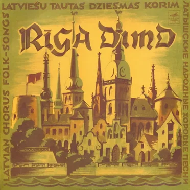 Rīga dimd (Latviešu tautas dziesmas korim) by Various Artists - album cover