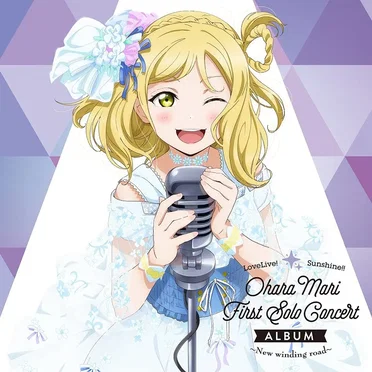 LoveLive! Sunshine!! Ohara Mari First Solo Concert Album 〜New winding road〜