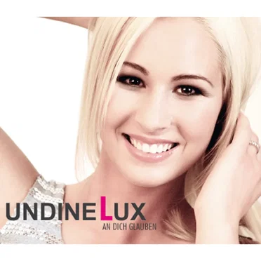 An dich glauben by Undine Lux - album cover