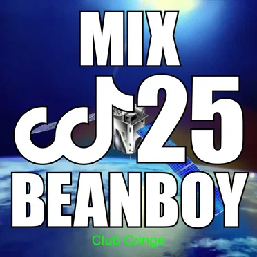 CRINGE MIX #25 by BEANBOY - album cover