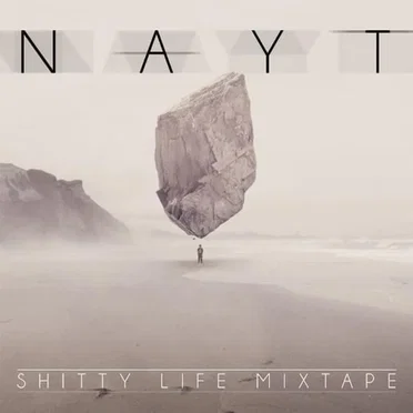 Shitty Life Mixtape by Nayt - album cover