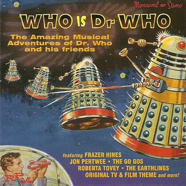 Who Is Dr Who: The Amazing Musical Adventures of Dr Who and His Friends by Various Artists - album cover