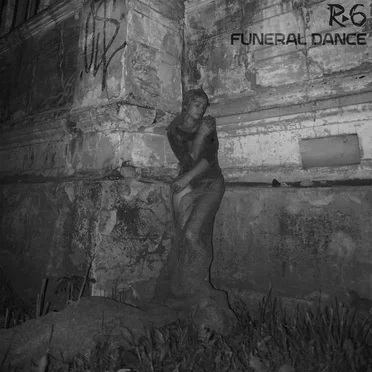 Funeral Dance by R6 - album cover