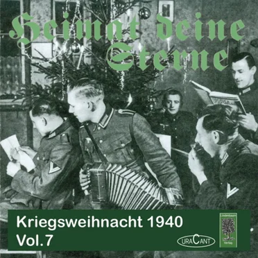 Heimat, deine Sterne Vol. 7 – Kriegsweihnacht 1940 by Various Artists - album cover