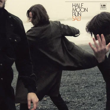 Salt by Half Moon Run - album cover