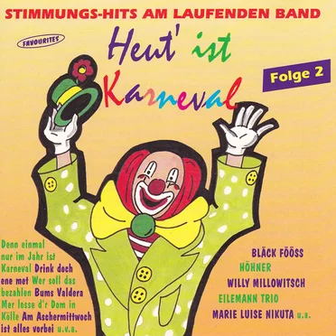 Heut’ ist Karneval, Folge 2 by Various Artists - album cover