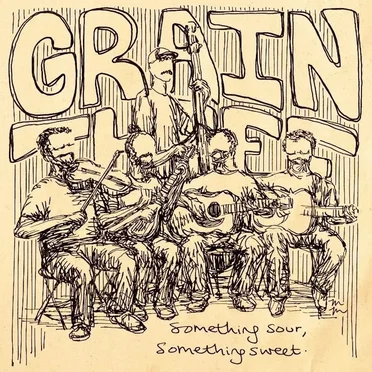 Something Sour, Something Sweet by Grain Thief - album cover
