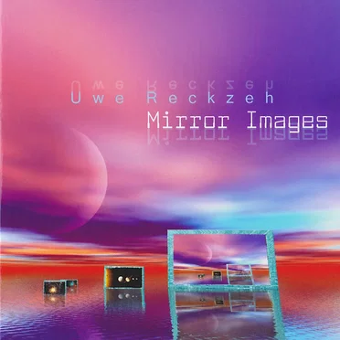 Mirror Images by Uwe Reckzeh - album cover