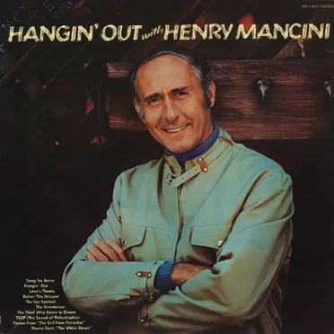 Hangin’ Out With Henry Mancini