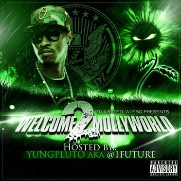 Welcome 2 Mollyworld (Hosted by Future) by Future - album cover