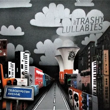 The Trashy Lullabies