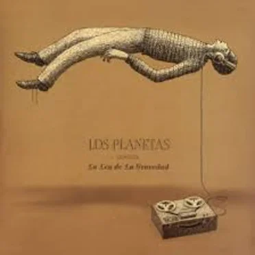 Los Planetas contra la ley de la gravedad