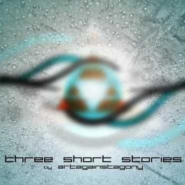 Three Short Stories by Art Against Agony - album cover