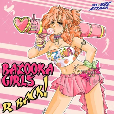 Bazooka Girls R Back! by Various Artists - album cover