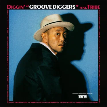 Diggin' "Groove Diggers" Feat. Tribe: Unlimited Rare Groove Mixed By Muro