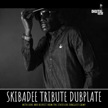 Skibadee Tribute Dubplate