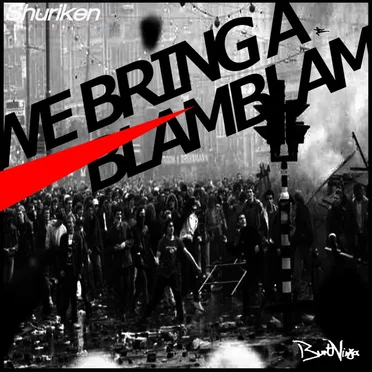 We Bring A Blamblam