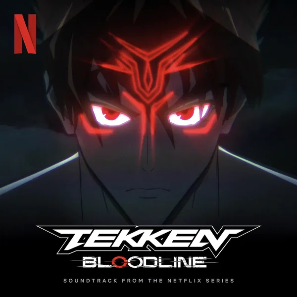 Tekken: Bloodline (Soundtrack from the Netflix Series)