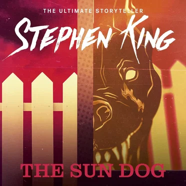 The Sun Dog: Four Past Midnight, Book 4 by Stephen King - album cover