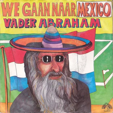 We gaan naar Mexico / Nou gaan we allemaal naar Mexico