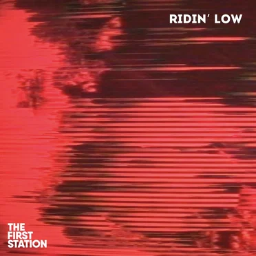 Ridin’ Low by The First Station - album cover