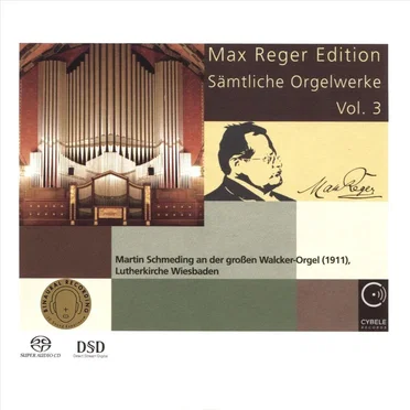 Max Reger Edition - Sämtliche Orgelwerke Vol. 3