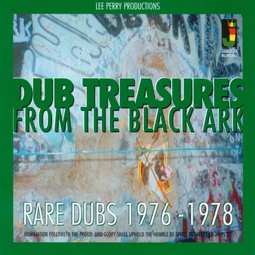 Dub Treasures From the Black Ark: Rare Dubs 1976–1978