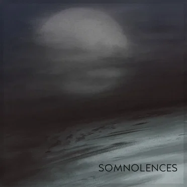 Somnolences by Somnolences - album cover