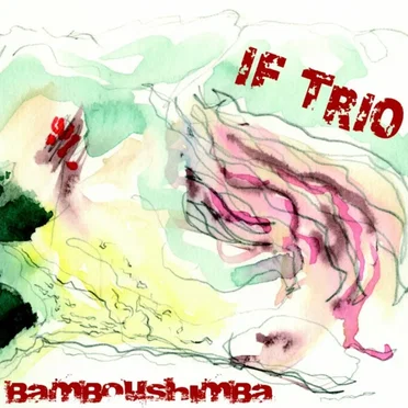 Bamboushimba by IF Trio - album cover