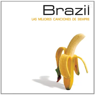 Brazil: Las mejores canciones de siempre by Various Artists - album cover