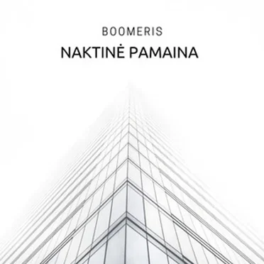 Naktinė pamaina by Boomeris - album cover