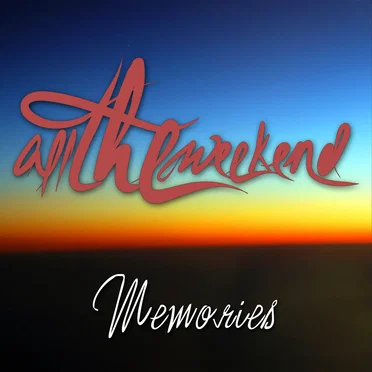 Memories - Single by All The Weekend - album cover