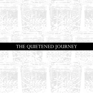 The Quietened Journey