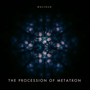 THE PROCESSION OF METATRON