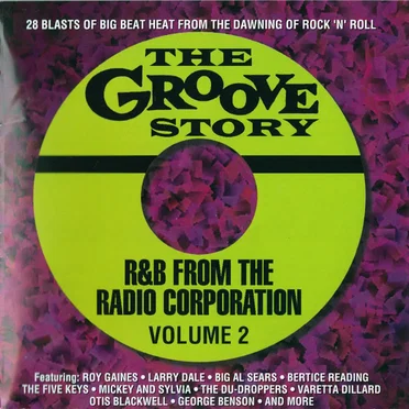 Groove Story: R&B From the Radio Corporation, Volume 2 by Various Artists - album cover