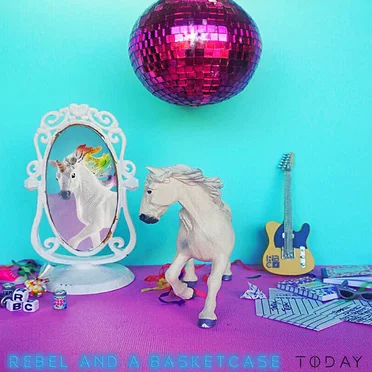 Today by Rebel and a Basketcase - album cover