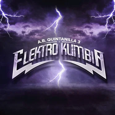 A.B. Quintanilla 3 y Elektro Kumbia