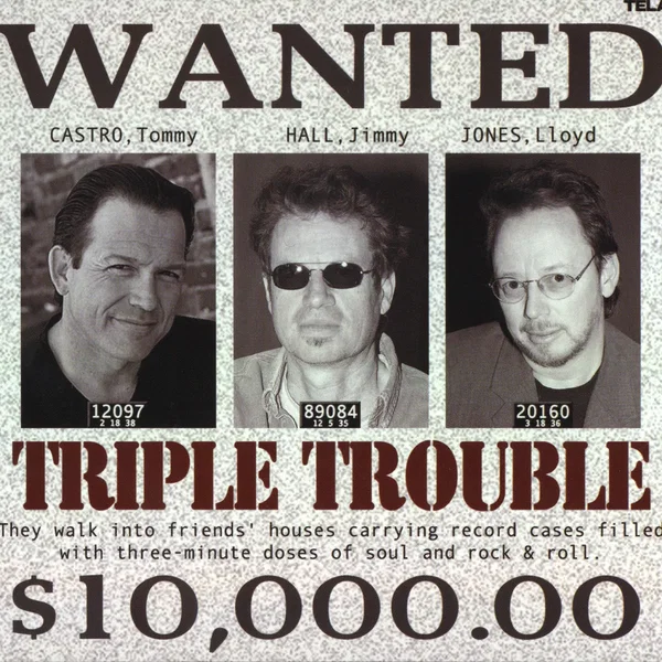 Triple Trouble