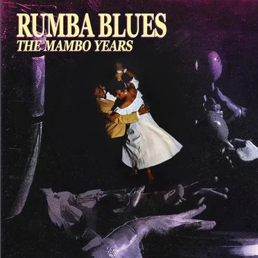 Rumba Blues: The Mambo Years by Various Artists - album cover