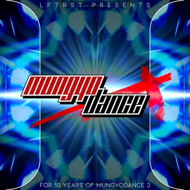 LFTRST: Mungyodance X by LapFox Trax Remix Sound Team - album cover
