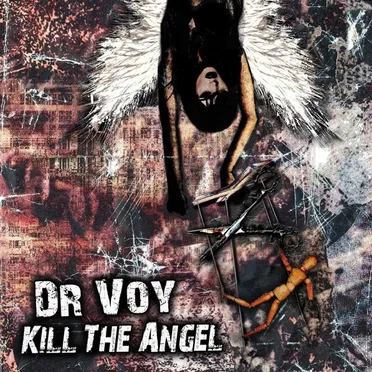 Kill The Angel by Dr Voy - album cover