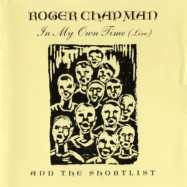 In My Own Time (live) by Roger Chapman and the Shortlist - album cover