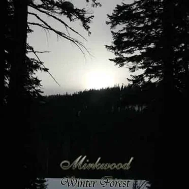 Winter Forest by Mirkwood - album cover