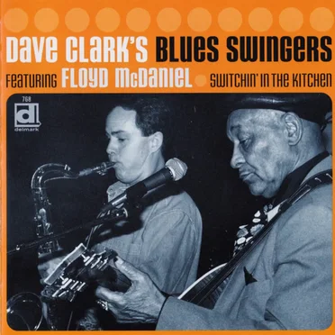 Switchin' in the Kitchen by Dave Clark's Blues Swingers - album cover